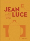 Image for Jean Luce et le renouveau de la table francaise, 1910-1960