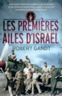 Image for Les Premieres Ailes D&#39;israel: Histoire