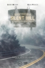 Image for Bienvenue a Silent Hill: Voyage au cA ur de l&#39;enfer