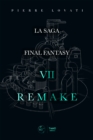 Image for La saga Final Fantasy VII Remake