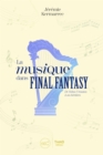 Image for La musique dans Final Fantasy: De Nobuo Uematsu a ses heritiers