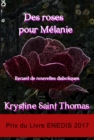 Image for Des roses pour Melanie: Recueil de nouvelles diaboliques