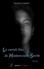 Image for Le carnet bleu de Mademoiselle Smith: Roman psychologique
