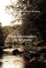 Image for Dans les meandres de la Creuse: roman.