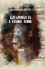Image for Les Larmes De L&#39;homme Singe