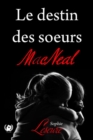 Image for Le destin des SA urs MacNeal: Romance.