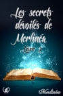 Image for Les secrets devoiles de Merlinea - Livre II