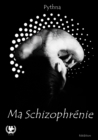 Image for Ma Schizophrenie: Autobiographie