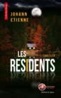 Image for Les residents: Un thriller deroutant