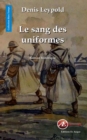 Image for Le sang des uniformes: Roman historique