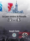 Image for Les jours sombres de Marseille: 1939-1945