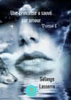 Image for Une princesse a sauve par amour: Vampire ! Tome 1