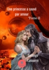 Image for Une princesse a sauve par amour: Vampire ! Tome 2