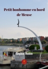 Image for Petit bonhomme en bord de Meuse