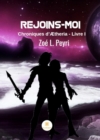 Image for Rejoins-moi: Tome 1