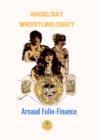 Image for Angelbay wrestling diary: Roman de science-fiction et d&#39;aventure