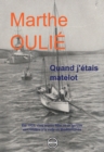 Image for Quand j&#39;etais matelot: Ete 1925, cinq jeunes filles et un garcon en croisiere a la voile en Mediterranee