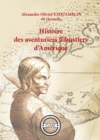 Image for Histoire des aventuriers flibustiers d&#39;Amerique: Biographies d&#39;hommes de la mer