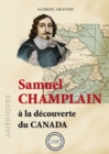 Image for Samuel Champlain: A la decouverte du Canada