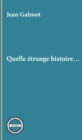 Image for Quelle etrange histoire..: Roman maritime en Guyane francaise