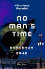 Image for No man&#39;s time: Bordeaux 2048