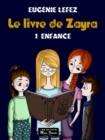 Image for Enfance: Le livre de Zayra, tome 1