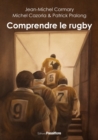 Image for Comprendre le rugby
