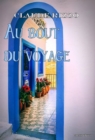 Image for Au bout du voyage: Roman