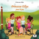Image for Princesse Ellya joue le jeu