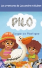 Image for Pilo et la soupe de plastique: Ecologie
