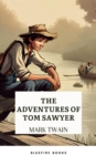 Image for Tom Sawyer&#39;s Adventures :  A Timeless Tale of Mischief and Friendship:  A Timeless Tale of Mischief and Friendship