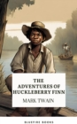 Image for The Adventures of Huckleberry Finn : A Daring Escape Down the Mississippi: A Daring Escape Down the Mississippi