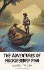 Image for The Adventures of Huckleberry Finn : Down the River with a Friend (and a Secret): Down the River with a Friend (and a Secret)
