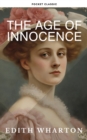Image for Age of Innocence: Unveiling New York&#39;s Gilded Age: A Journey Through Edith Wharton&#39;s