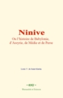 Image for Ninive, ou l’histoire de Babylonie, d’Assyrie, de Médie et de Perse