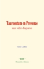 Image for Tauroentum en Provence : une ville disparue