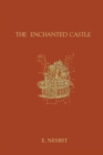 Image for The Enchanted Castle by Edith Nesbit