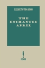 Image for The Enchanted April by Elizabeth Von Arnim