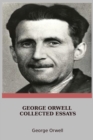 Image for George Orwell Collected Essays