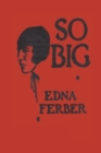 Image for So Big Edna Ferber