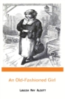 Image for An Old-Fashioned Girl by Louisa May Alcott