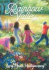 Image for Rainbow Valley : the seventh book in the chronology of the Anne of Green Gables series by Lucy Maud Montgomery. In this book Anne Shirley is married with six children, but the book focuses on her new 