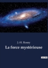 Image for La force mysterieuse