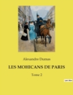 Image for Les Mohicans de Paris : Tome 2