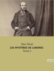 Image for Les Mysteres de Londres : Tome 2