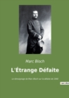 Image for L&#39;Etrange Defaite : Le temoignage de Marc Bloch sur la defaite de 1940