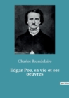 Image for Edgar Poe, sa vie et ses oeuvres