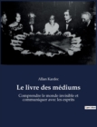 Image for Le livre des mediums