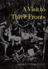 Image for A Visit to Three Fronts : Glimpses of the British, Italian and French Lines (1916)