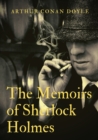 Image for The Memoirs of Sherlock Holmes : a collection of short stories by Arthur Conan Doyle, first published late in 1893 with 1894 date. It was the second collection featuring the consulting detective Sherl